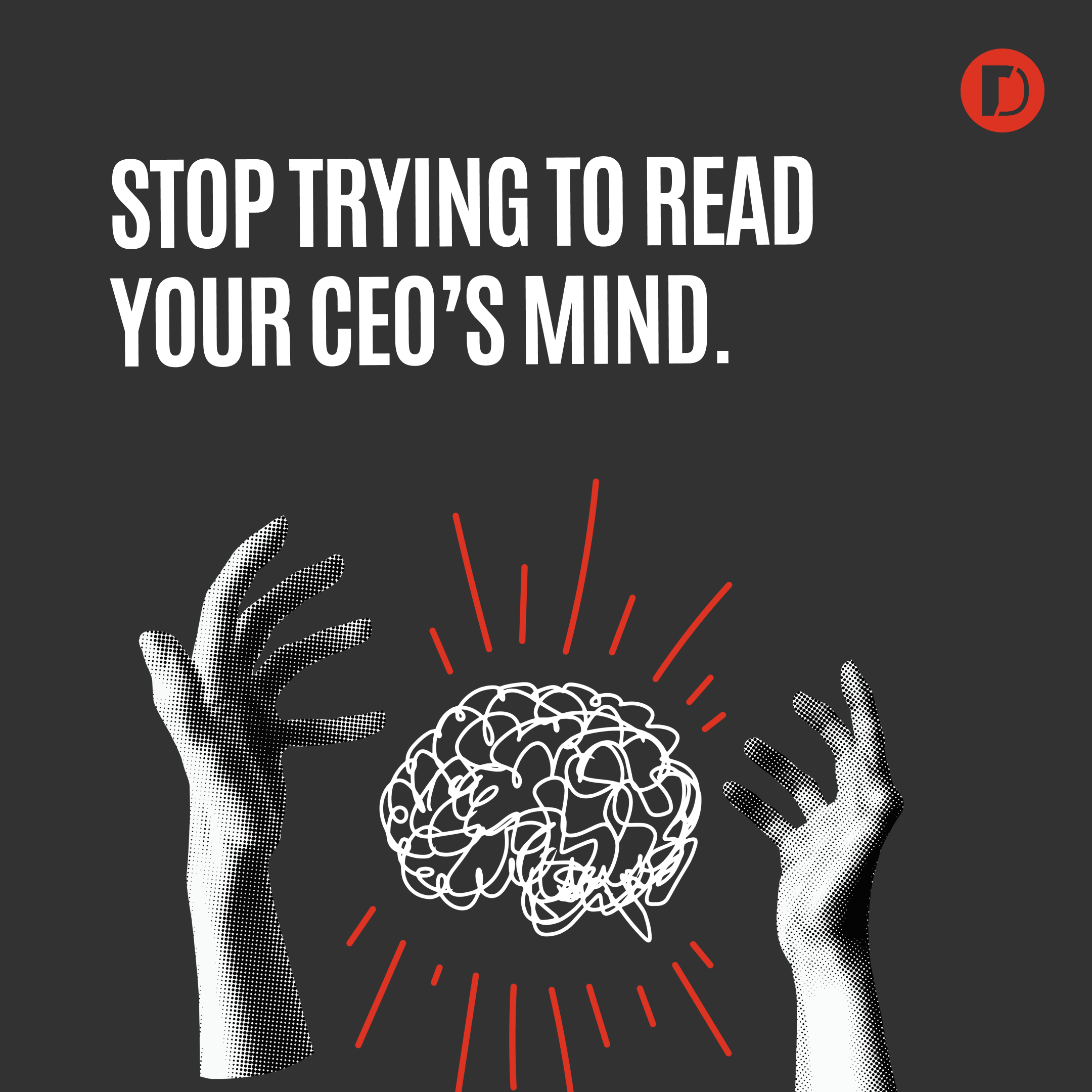 Disruptive Advertising ChatGPT ad — Stop Guessing What Your CEO Wants