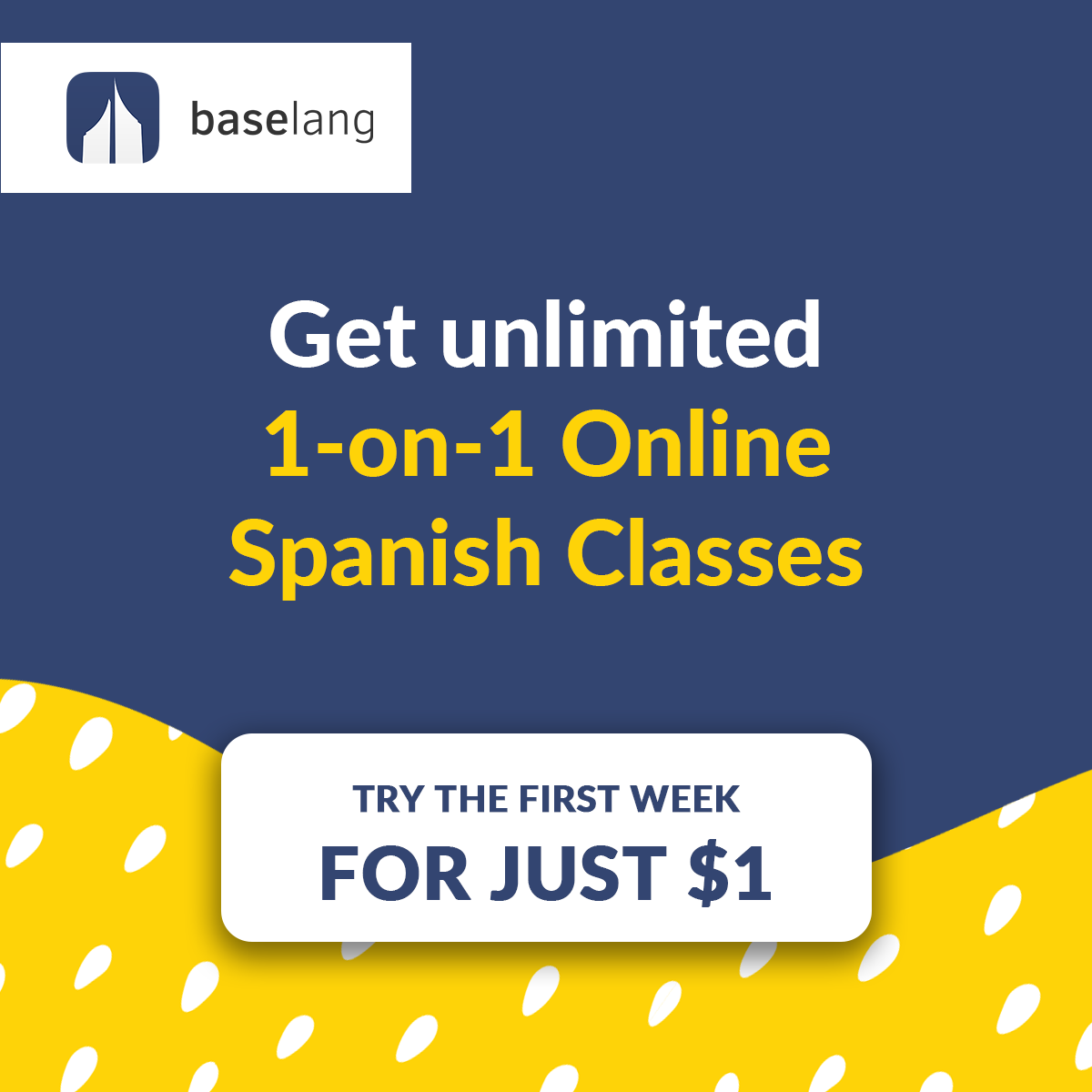 BaseLang LLC ChatGPT ad — Spanish Immersion Online | Start for $1