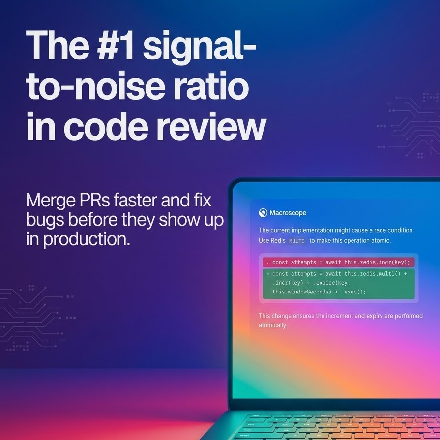 Macroscope ChatGPT ad — High Signal, Low Noise AI Code Review in Cloud & DevOps